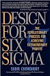 Design for Six Sigma: The Revolutionary Process for Achieving Extraordinary Profits