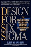 Design for Six Sigma: The Revolutionary Process for Achieving Extraordinary Profits