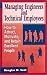Book cover of Managing Engineers and Technical Employees: How to Attract, Motivate, and Retain Excellent People (Artech House Professional Development Library).