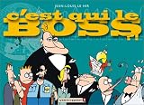C\'est qui le boss ?