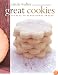 Great Cookies: Secrets to Sensational Sweets