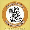 America Needs a Buddhist President