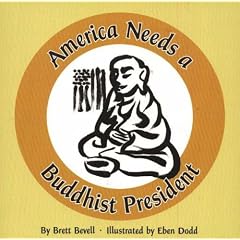 America Needs a Buddhist President