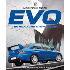 Mitsubishi Lancer EVO: The Road Car & WRC Story