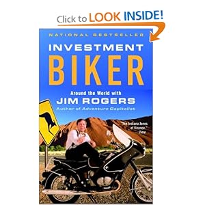 Investment Biker: Around the World with Jim Rogers