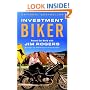 Investment Biker: Around the World with Jim Rogers
