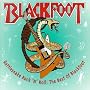 Rattlesnake Rock 'N' Roll: The Best of Blackfoot ~ Blackfoot
