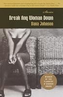 Break Any Woman Down