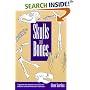 Skulls and Bones: A Guide to the Skeletal Structures and Behavior of North American Mammals