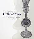 The Sculpture of Ruth Asawa: Contours in the Air