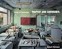 Zones of Exclusion: Pripyat and Chernobyl