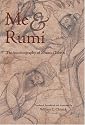 Me and Rumi: The Autobiography of Shams-I Tabrizi