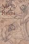 Me & Rumi: The Autobiography of Shams-I Tabrizi