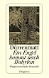 Ein Engel kommt nach Babylon: Eine fragmentarische Kom�die in drei Akten. Neufassung 1980