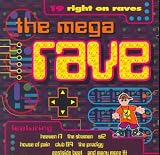 The Mega Rave (19 Hit Rave Compilation)