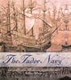 The Tudor Navy: The Ships, Men, and Organization, 1485-1603