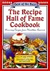 The Recipe Hall of Fame Cookbook (Best of the Best)