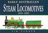 Early Australian Steam Locomotives 1855-1895
