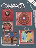 Collector's Encyclopedia of Compacts Carry Alls & Face Powder Boxes (v. 1)
