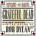 Postcards Of The Hanging - Grateful Dead Perform The Songs of Bob Dylan