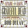 Postcards Of The Hanging - Grateful Dead Perform The Songs of Bob Dylan