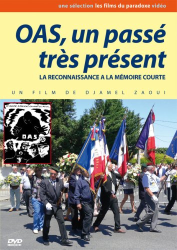 OAS, un pass� tr�s pr�sent dvd, Film dvd OAS, un pass� tr�s pr�sent