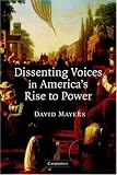 Dissenting Voices in Americas Rise to Power