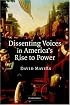 Dissenting Voices in America's Rise to Power