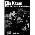 Elia Kazan : une odyss?e am?ricaine book cover