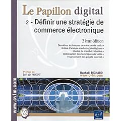 Le Papillon digital, tome 2 : D�finir une strat�gie de commerce �lectronique