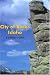 City of Rocks Idaho, 7th: A Climber's Guide by Dave Bingham