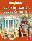 Von der Steinzeit zu den alten R�mern - Julia Bruce