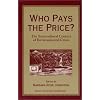 Who Pays the Price?: The Sociocultural Context Of Environmental Crisis