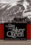 The Rise of the Silver Queen: Georgetown, Colorado, 1859-1896 (Mining the American West)