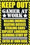 Keep Out Gamer At Work Video Game 24X36 Poster 33309
