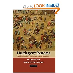 Multiagent Systems: Algorithmic, Game-Theoretic, and Logical Foundations by Yoav Shoham and Kevin Leyton-Brown