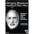 Jerome Robbins: Something To Dance About - The Definitive Biography of an American Dance Master