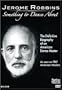 Jerome Robbins: Something To Dance About - The Definitive Biography of an American Dance Master