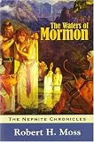 The Water of Mormon: The Nephite chronicles, Book 3