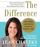 The Difference: How Anyone Can Prosper in Even The Toughest Times