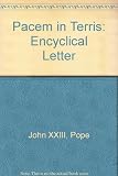 Pacem in terris : encyclical letter of Pope John XXIII on human rights and duties : a new translation and commentary