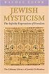 Jewish Mysticism: The Infinite Expression of Freedom