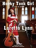 Honky Tonk Girl: My Life in Lyrics