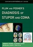 Plum and Posners Diagnosis of Stupor and Coma (Contemporary Neurology71)