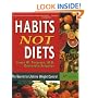 Habits Not Diets: The Secret to Lifetime Weight Control