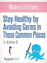 The World's Most Dangerous Germs -From Free Kindle Books Library