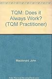 TQM: does it always work ?
