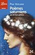 Po�mes saturniens : Suivi de F�tes galantes
