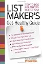 List Maker's Get-Healthy Guide: Top To-Dos for an Even Better You!