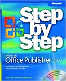 Microsoft Office Publisher 2007 Step by Step (Step By Step (Microsoft))